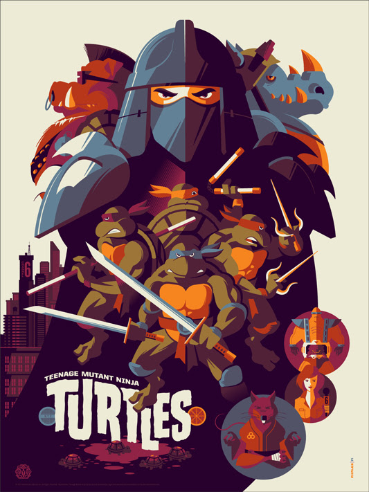 「ティーンエイジ・ミュータント・ニンジャ・タートルズ」 Teenage Mutant Ninja Turtles Poster by Tom Whalen.  18"x24" screen print.  Hand numbered. Edition of 300.  Printed by D&L Screenprinting.  US$45